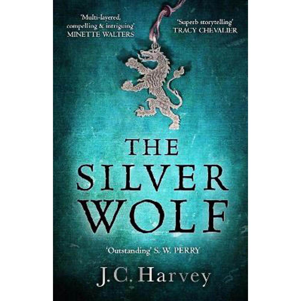 The Silver Wolf: Historical Writers' Association Debut Crown 2022 Longlisted (Paperback) - J. C. Harvey
